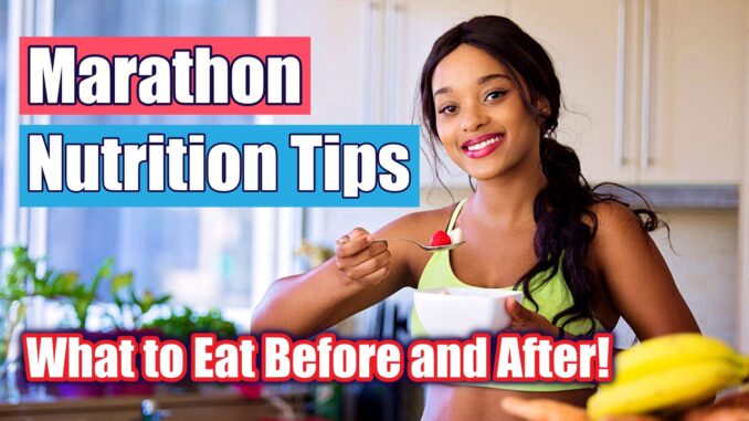 marathon nutrition tips